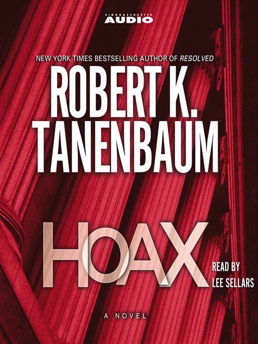 Title details for Hoax by Robert K. Tanenbaum - Available